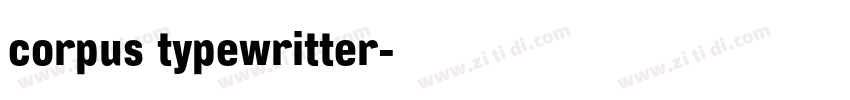 corpus typewritter字体转换